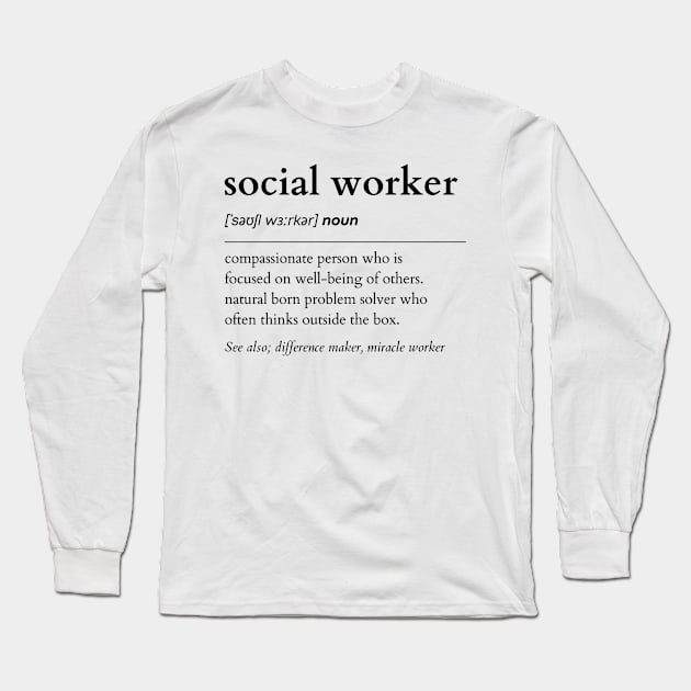 Social Worker Noun Long Sleeve T-Shirt by IndigoPine